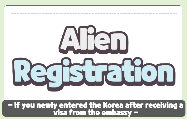 [New entrant] Alien Registration (30,000KRW) 대표이미지